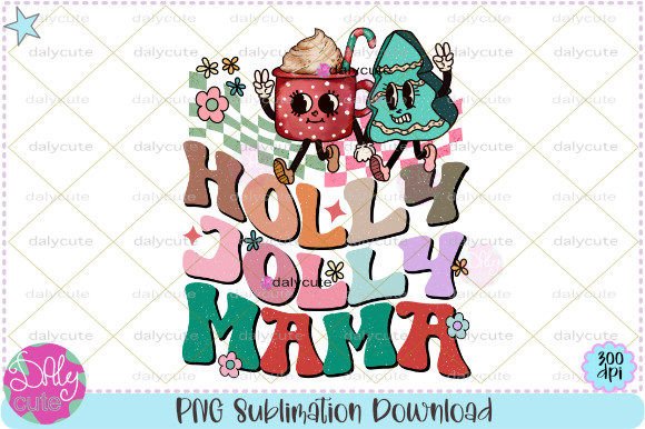 Holly Jolly Mama Retro Christmas PNG Review